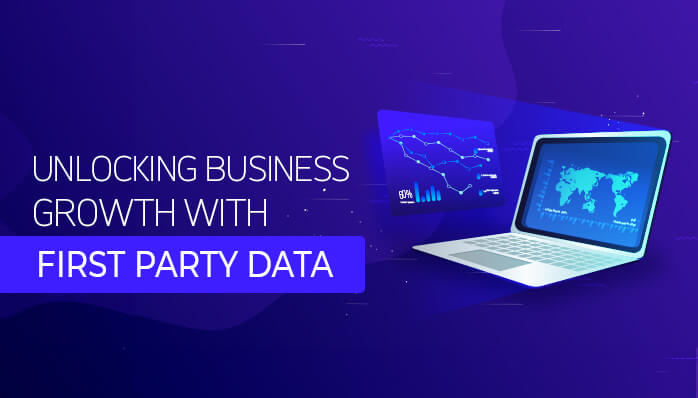 First Party Data for Business Growth